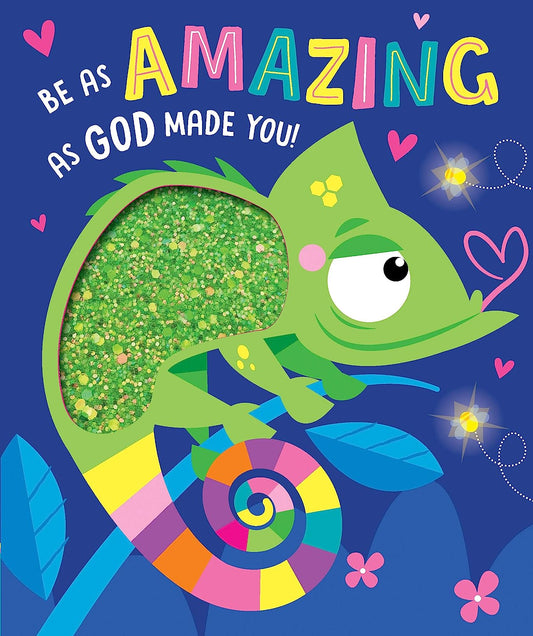 Be As Amazing As God Made You