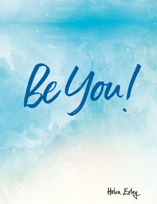 BE YOU!
