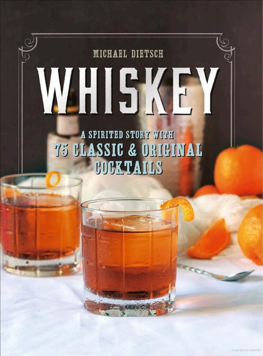 Whiskey A Spirited Story