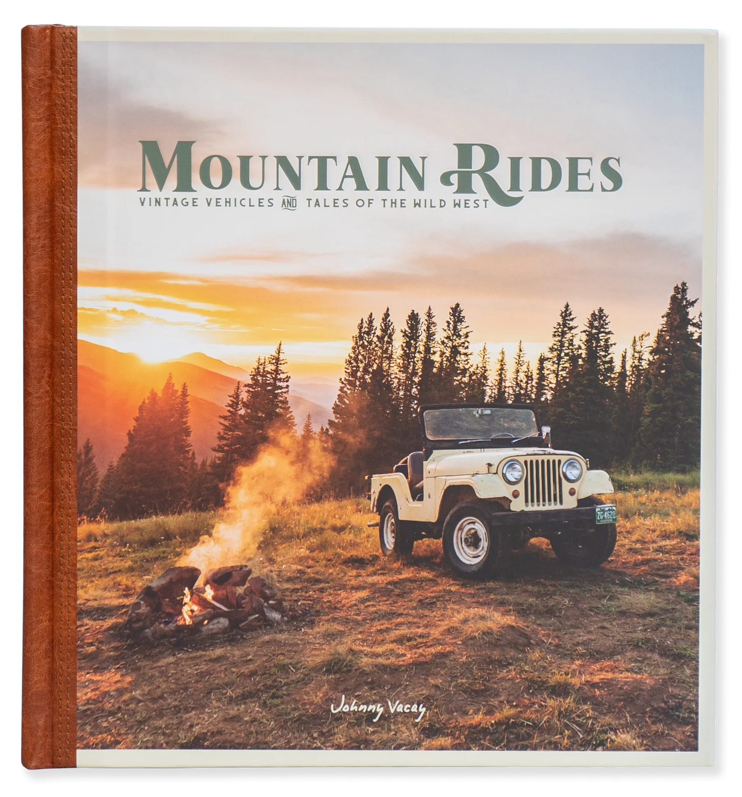 Mountain Rides: Vintage Vehicles & Tales of the Wild West Book