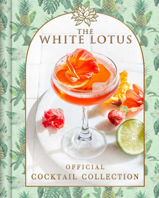 The White Lotus Official Cocktail Book