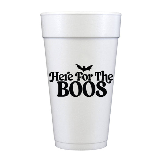Here For The Boos Foam Cups