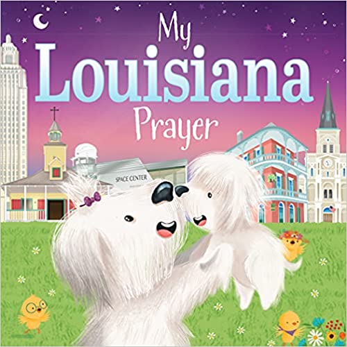 My Louisiana Prayer